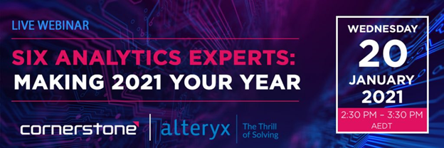 Alteryx Six Analytics Experts - Making 2021 Your Year